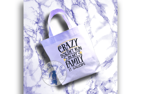 Crazy Doesn t Run in My Family It Gallops Review